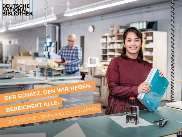 Employer Branding Kampagne „Sinnvolles Schaffen” - Deutsche Nationalbibliothek Employer Branding Kampagne „Sinnvolles Schaffen” - Deutsche Nationalbibliothek